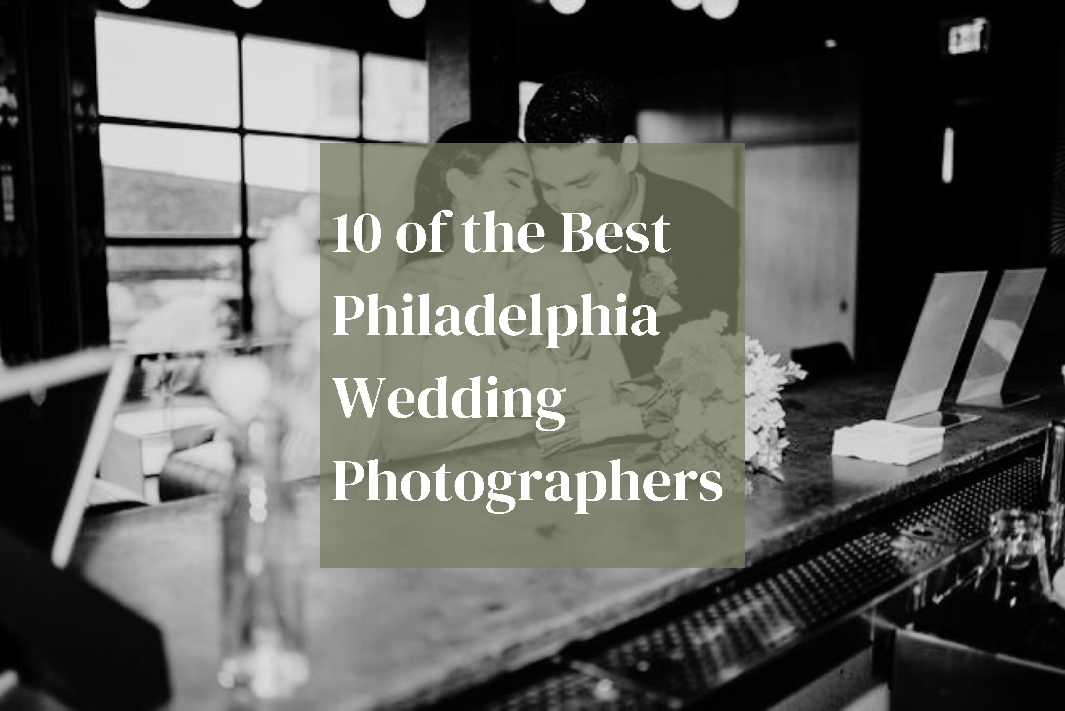 best philadelphia wedding photographers